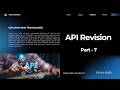 API Revision Part- 7 (15-April-2026)