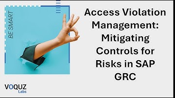 Access Violation Management: Mitigating Controls for Risks in SAP GRC