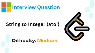LeetCode Problems #8 | String to Integer (atoi) | Microsoft Interview Question