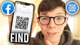 How To Find Facebook QR Code - Full Guide
