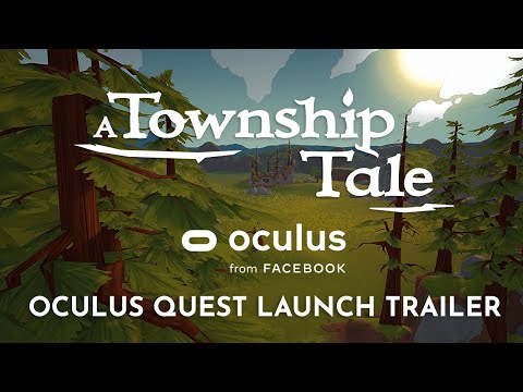 A Township Tale | Oculus Quest Launch Trailer