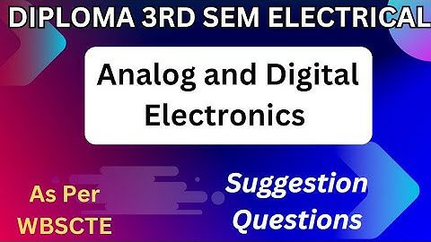 Analog and Digital Electronics Suggestion Questions || Diploma 3rd Sem EE || Most Important | WBSCTE