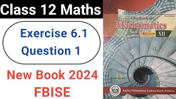 Class 12 Maths Exercise 6.1 Question No.1 New KPK Book 2024: Integration
