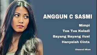 ANGGUN C SASMI , The Very Best Of : Mimpi - Tua Tua Keladi - Bayang Bayang Ilusi - Hanyalah Cinta