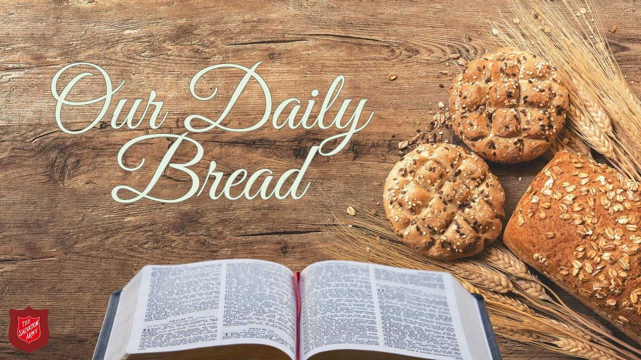 Our Daily Bread - YouTube