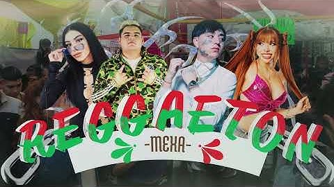 MIX REGGAETON MEXA (BELLAKATH, UZIELITO MIX, DANI FLOW, YERI MUA) | Leizer B