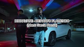 YA ICE DILAN ❌ REY TONY ❌ HELABUSADOR - DICHAVATE (Manu Garcia Flamenco Remix)