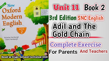 New Oxford Modern English Book 2 Unit 11 | Complete Exercise | Adil and the Gold Chain | 3rd Edition