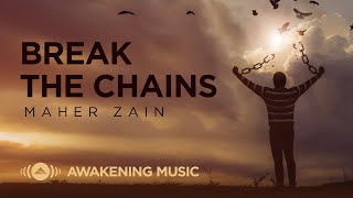 Maher Zain - Break The Chains | ماهر زين (Loving Palestine 🇵🇸) by Maher Zain 255,877 views 7 months ago 4 minutes, 28 seconds