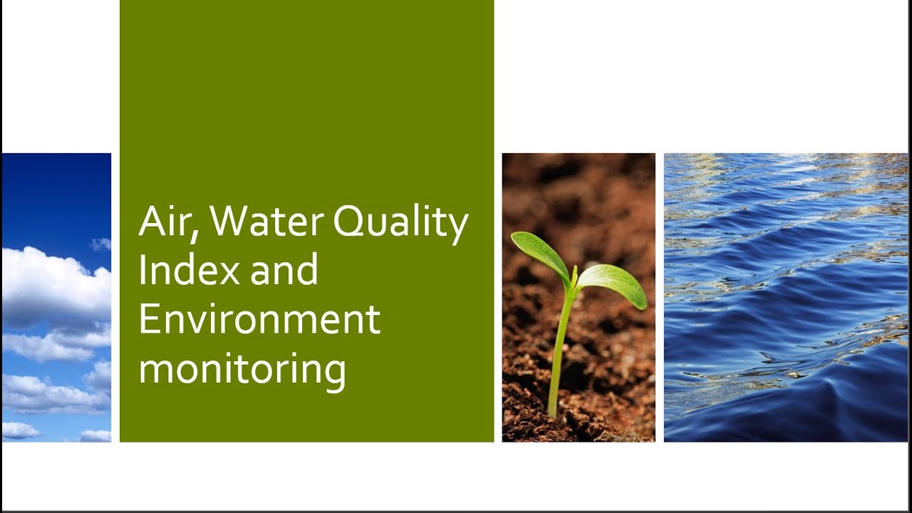 Air, Water Quality Index and Environment Monitoring YouTube