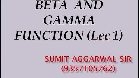 Beta and Gamma Function for B.Sc. and Engineering