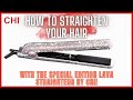 Chi Hair Special Edition Lava Straightener | HOW TO STRAIGHTEN YOUR HAIR | Easy hair tutorial