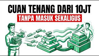 Got Rp10 Million in Cash? Here's a Safe, Gradual Investment Strategy