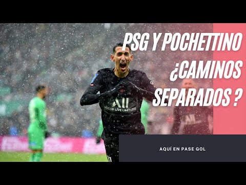 PSG y Pochettino ¿Caminos separados?