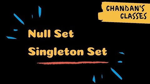 Null and Singleton Sets || Chapter 30 || Sets || Maths || Class 8