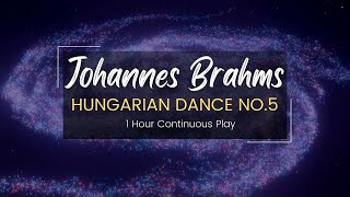Hungarian Dance No. 5 by Johannes Brahms | 1 Hour Continuous Play
