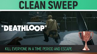 Deathloop - Clean Sweep ๐Kill everyone in a time period and escape - Trophy Guide Profile