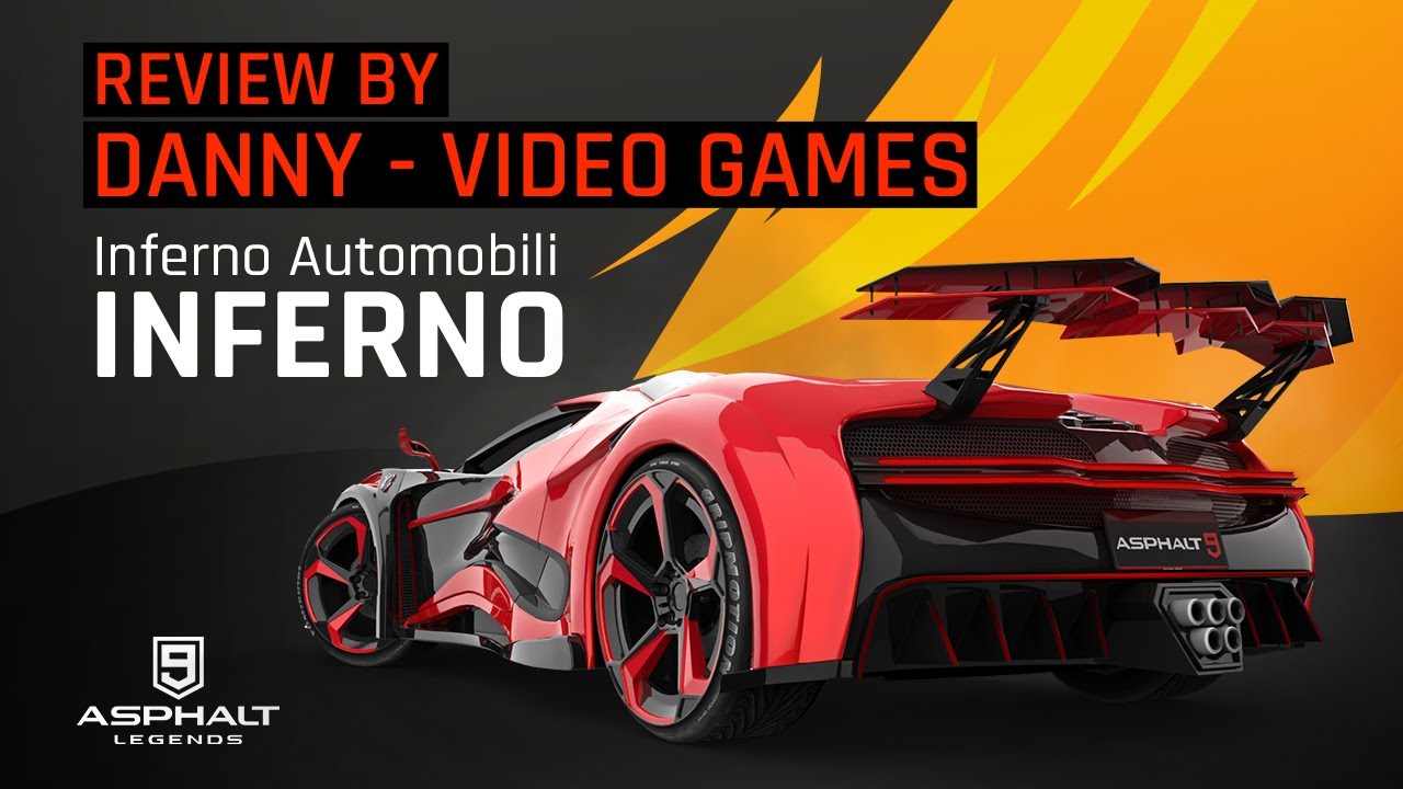 Asphalt 9 Inferno Automobili Inferno││Review by Danny Video Games