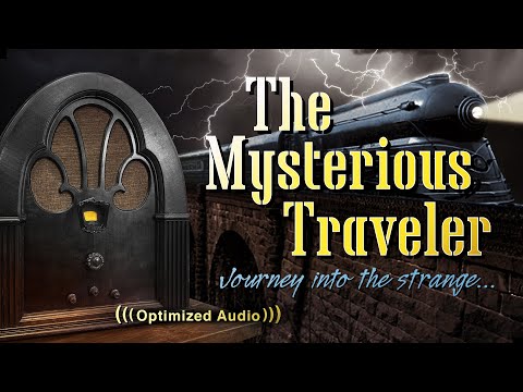 Vol. 1.1 2.25 Hrs - The Mysterious Traveler - Old Time Radio Dramas