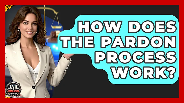 How Does The Pardon Process Work? - Jail & Prison Insider