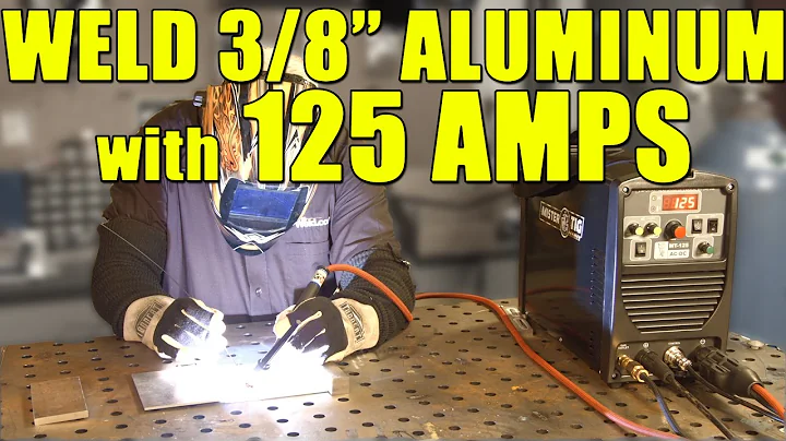 How to Weld 3/8" Aluminum with 125 Amps using Pre-Heat