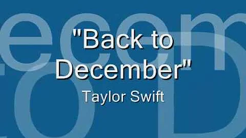 Taylor Swift- Back to December (Lyrics)