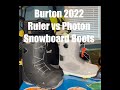 2022 Burton Ruler vs Photon Snowboard boots BOA