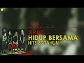 XPDC - Hidup Bersama (Official Audio)