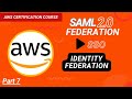 AWS Identity Federation Explained 🔐 SAML 2.0 Deep Dive with Real-World Example #aws | Part 7