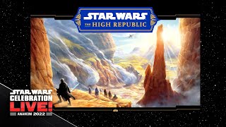 Star Wars: The High Republic For Light and Life Panel | Star Wars Celebration Anaheim 2022