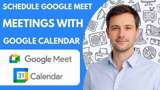 How To Schedule Google Meet Meetings With Google Calendar Full Guide 2026
