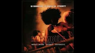 Dj Sdunkero, Dj Muzik SA, VTrinity - Mbombela ft. Nyora, Vuyokeyz, Menzi Wabo