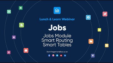 Lunch & Learn Webinar - Jobs Module + New Smart Routing + Sneak Peak
