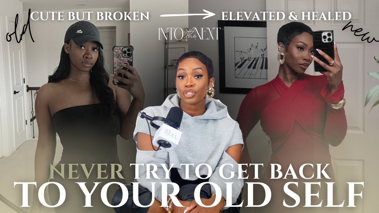 You Don’t Want the Old You Back — Here’s Why | S1E6
