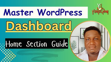 Master the WordPress Admin Dashboard | Home Section Explained for Beginners, V6