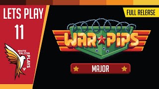 Warpips - Full Release | GamePlay | Let's Play (MAJOR) - EP11