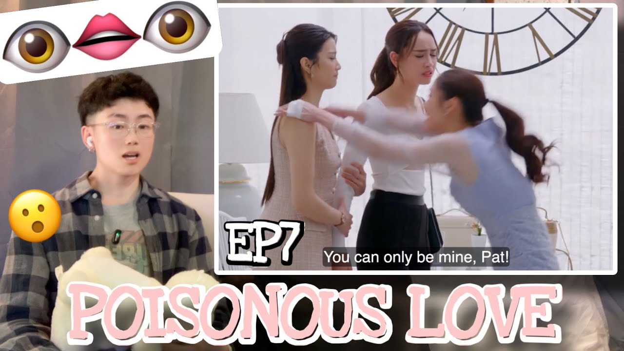 Poisonous Love EP7 FULL Reaction พิษรัก | GinJay