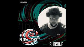 Flowcast 004 - Subsine