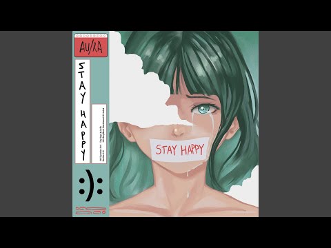 Stay Happy - Au/Ra