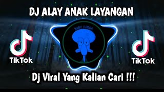 DJ VIRAL TIKTOK TERBARU 2023 - DJ ALAY ANAK LAYANGAN - GAYA KAYA ARTIS SOK SELEBRITIS !!