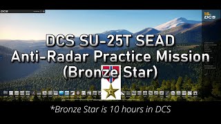 Dcs Su-25T Sead Anti-Radar Practice Mission Bronze Star