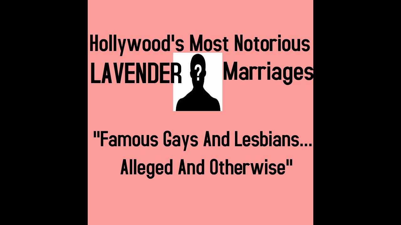 "Hollywood's Greatest Lavender (Fake)  Marriages"
