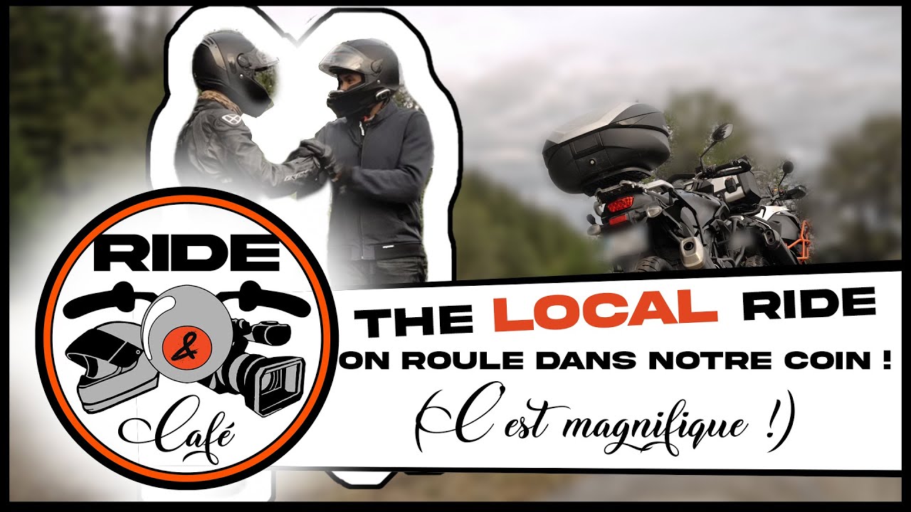 The LOCAL ride : On roule autour de chez nous et on en prend plein les yeux !
