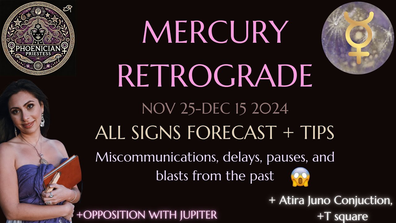 Mercury Retrograde in Sagittarius NOV-DEC ♐Opposing Jupiter, Atira & Juno Conjunct + MAJOR aspects