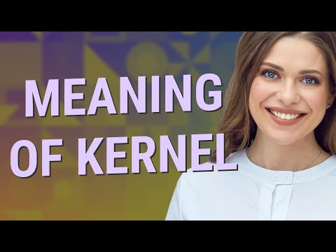 Kernel | meaning