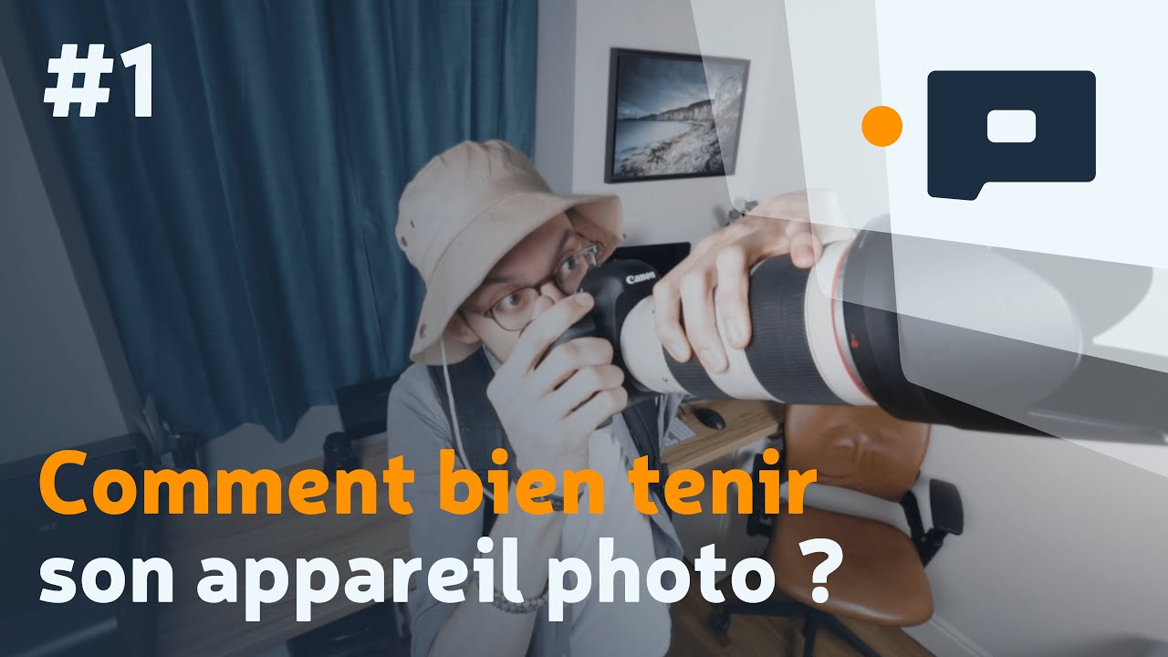 📷 #1 : Comment bien tenir son appareil photo ? - YouTube