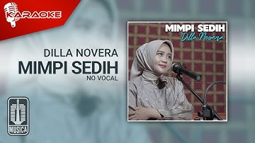 Dilla Novera - Mimpi Sedih (Karaoke Video) | No Vocal