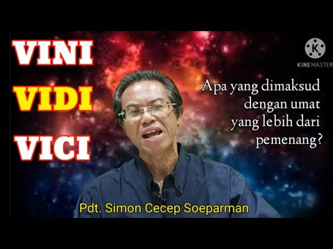 VINI VIDI VICI | Pdt. Simon Cecep Soeparman