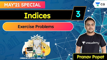 L3 :  Indices | Examples and Exercise Problems | May