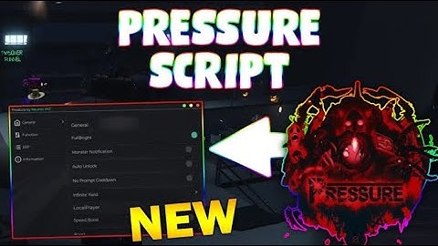 *NEW* Pressure Script (PASTEBIN 2025) (AUTO OPEN DORS , FAST DUPE, BRIGHT, ESP ITEMS)